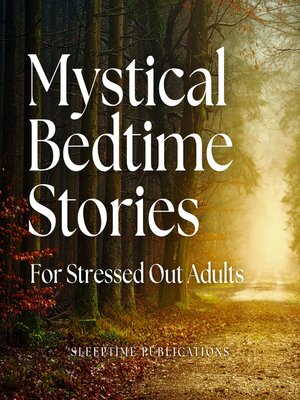 cover image of Mystical Bedtime Stories for Stressed Out Adults
